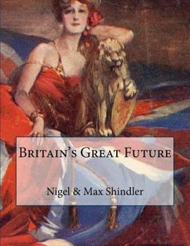 Paperback Britain's Great Future Book