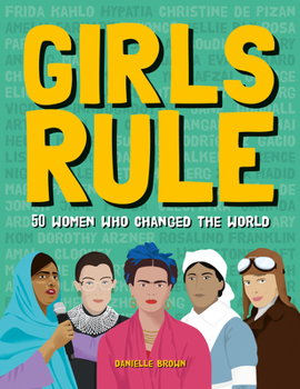 Hardcover Girls Rule: 50 Women Who Changed the World Book