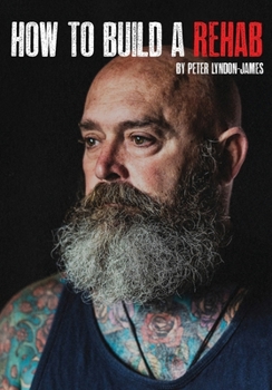 Paperback How to Build a Rehab: Detailed insight into how Shalom House was established Book