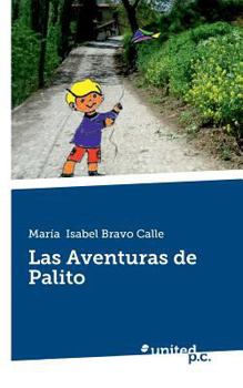 Paperback Las Aventuras de Palito (Spanish Edition) [Spanish] Book