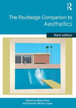 The Routledge Companion to Aesthetics - Book  of the Routledge Companions