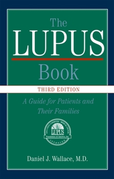 Hardcover The Lupus Book: A Guide for Patients and Their Families Book