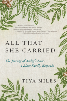 Hardcover All That She Carried: The Journey of Ashley's Sack, a Black Family Keepsake Book