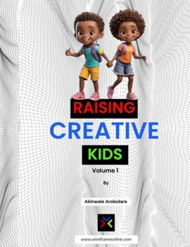 Paperback Raising Creative Kids - Volume 1 Book