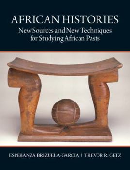 Paperback African Histories: New Sources and New Techniques for Studying African Pasts Book