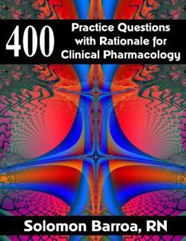 Paperback 400 Practice Questions with Rationale for Clinical Pharmacology Book
