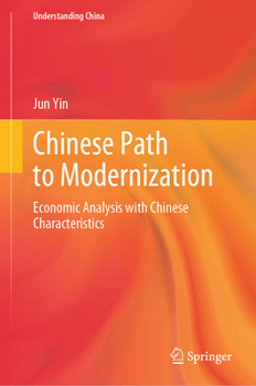 Hardcover Chinese Path to Modernization: Economic Analysis with Chinese Characteristics Book