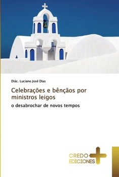 Paperback Celebrações e bênçãos por ministros leigos [Portuguese] Book