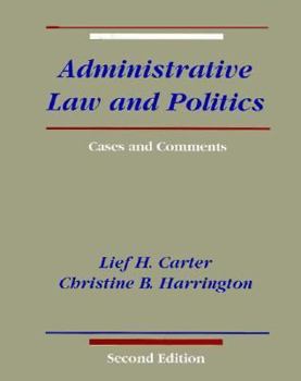 Hardcover Administrative Law and Politics: Cases and Comments Book