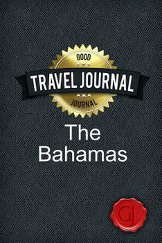 Paperback Travel Journal the Bahamas Book