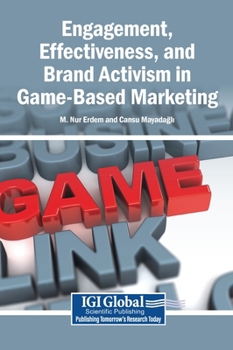 Hardcover Engagement, Effectiveness, and Brand Activism in Game-Based Marketing Book