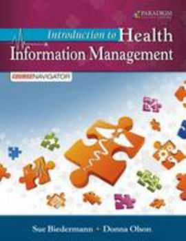 Paperback Introduction to Health Information Management: Text and Course Navigator (Code via Mail) Book