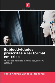 Paperback Subjectividades proscritas e lei formal em crise [Portuguese] Book