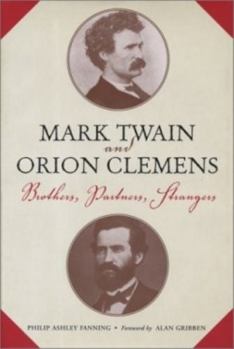 Paperback Mark Twain and Orion Clemens: Brothers, Partners, Strangers Book