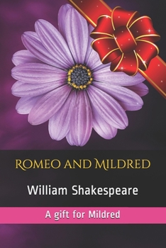 Paperback Romeo and Mildred: A gift for Mildred Book