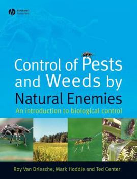 Paperback Control of Pests and Weeds by Natural Enemies: An Introduction to Biological Control Book