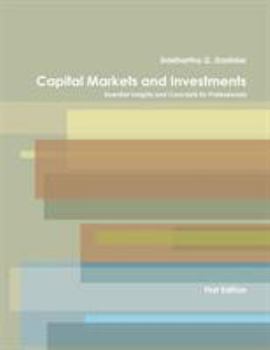 Paperback Capital Markets and Investments: Essential Insights and Concepts for Professionals Book