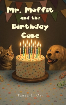 Hardcover Mr. Moffit and the Birthday Cake Book