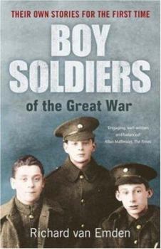 Paperback Boy Soldiers of the Great War: Their Own Stories for the First Time Book