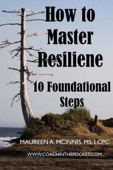 Paperback How to Master Resilience: 10 Foundational Steps Book
