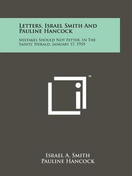 Paperback Letters, Israel Smith and Pauline Hancock: Mistakes Should Not Fetter, in the Saints' Herald, January 17, 1955 Book