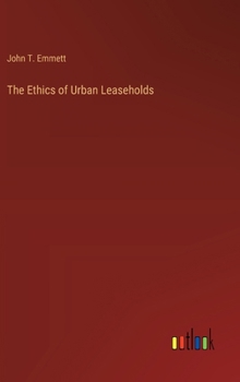 Hardcover The Ethics of Urban Leaseholds Book