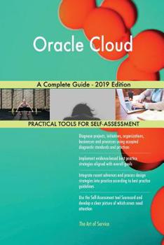 Paperback Oracle Cloud A Complete Guide - 2019 Edition Book