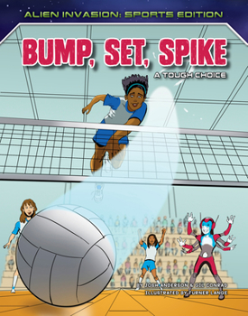 Library Binding Bump, Set, Spike: A Tough Choice Book