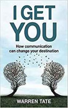 Paperback I Get You: Communication can change your destination Book