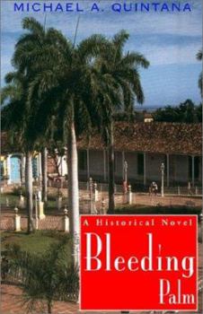 Hardcover Bleeding Palm: A Historical Novel Book