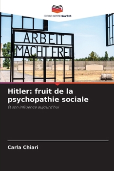 Paperback Hitler: fruit de la psychopathie sociale [French] Book