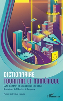 Paperback Dictionnaire tourisme et numérique [French] Book