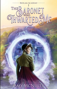 Paperback The Baronet Who Thwarted Me Book