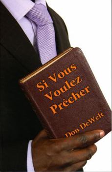 Perfect Paperback Si Vous Voulez Precher (French Edition) [French] Book