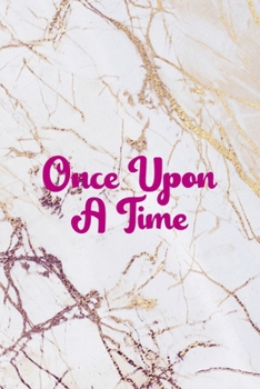 Once Upon A Time: Fairy Tales Notebook Journal Composition Blank Lined Diary Notepad 120 Pages Paperback White