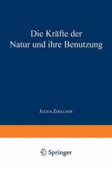 Paperback Die Kräfte Der Natur Und Ihre Benutzung [German] Book