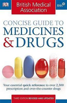Paperback BMA Concise Guide to Medicines and Drugs Book