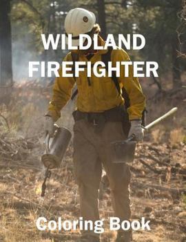 Paperback Wild Land Firefighter Coloring Book