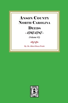 Paperback Anson County, North Carolina Deeds, 1767-1787. (Volume #2) Book