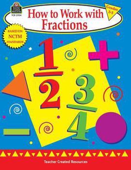 Paperback How to Work with Fractions, Grades 2-3 Book