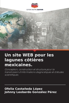 Un site WEB pour les lagunes côtières mexicaines. (French Edition)