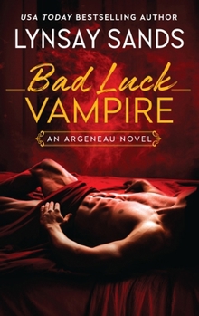 Cover for "Bad Luck Vampire: An Argeneau Novel"