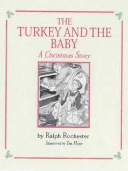 Hardcover The Turkey and the Baby : A Christmas Story Book