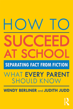 Paperback How to Succeed at School: Separating Fact from Fiction Book