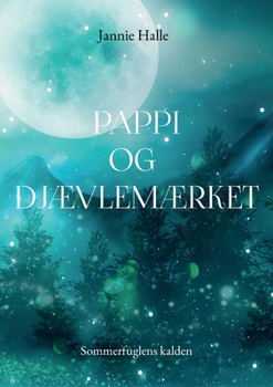 Paperback Pappi og Djævlemærket: Sommerfuglens kalden [Danish] Book