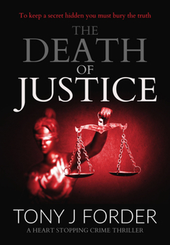 Paperback The Death of Justice: A Heart-Stopping Crime Thriller Book