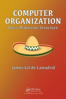 Paperback Computer Organization: Basic Processor Structure Book