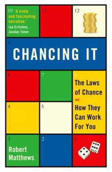 Paperback Chancing It: The Laws of Chance and How They Can Work For You Book