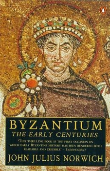 Byzantium: The Early Centuries