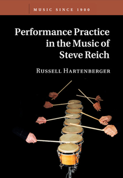 Paperback Performance Practice in the Music of Steve Reich Book